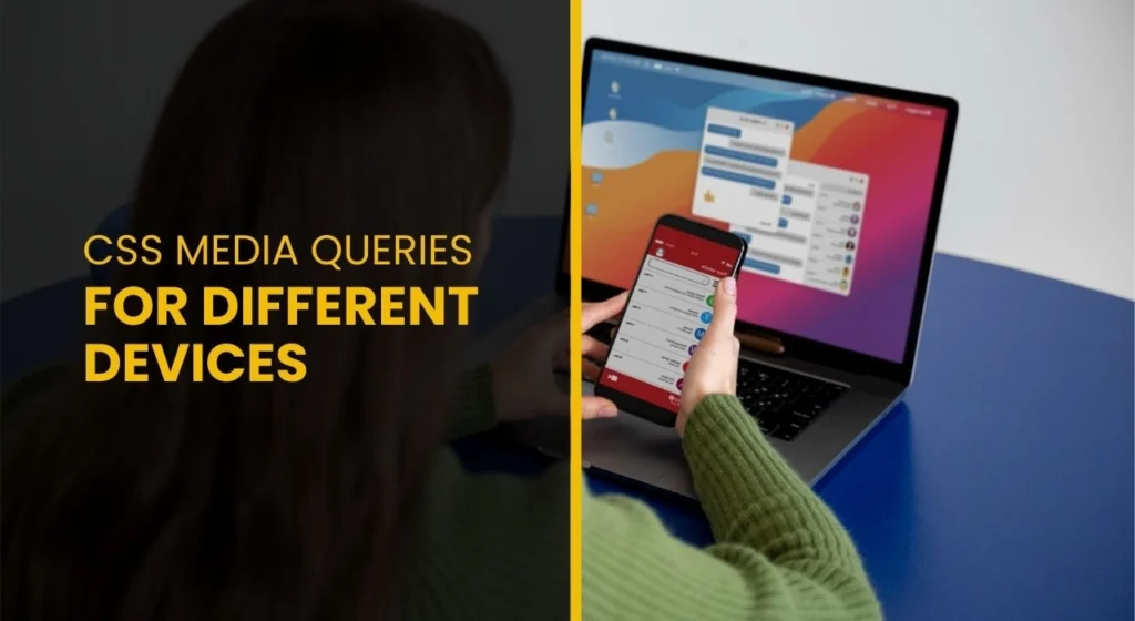 CSS Media Queries for Different Devices