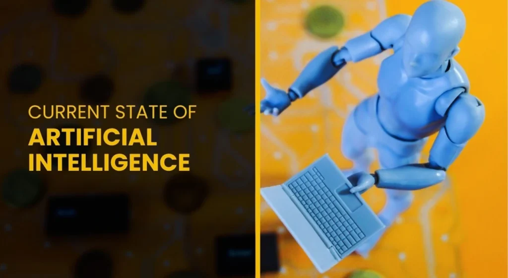 Current state of artificial intelligence